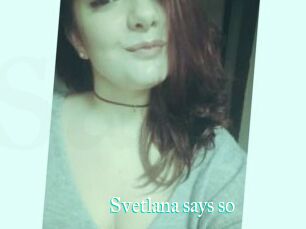 Svetlana_says_so