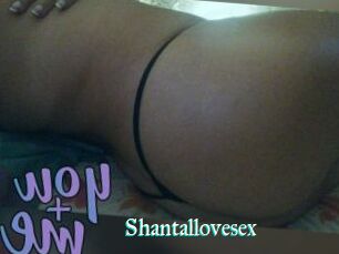 Shantallovesex