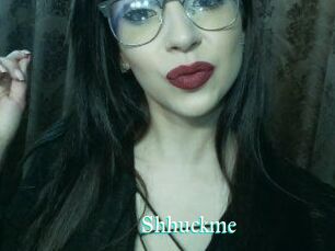 Shhuckme