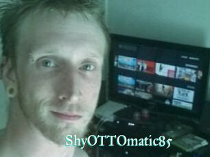 ShyOTTOmatic85