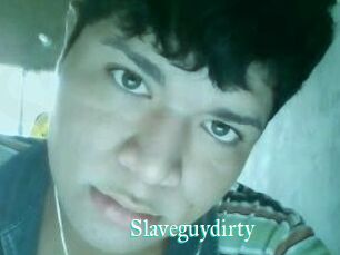 Slaveguydirty