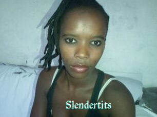 Slendertits