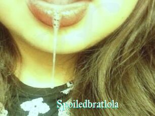 Spoiledbratlola