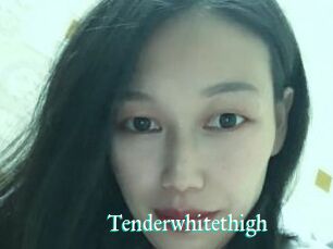 Tenderwhitethigh