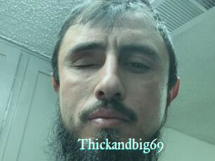 Thickandbig69