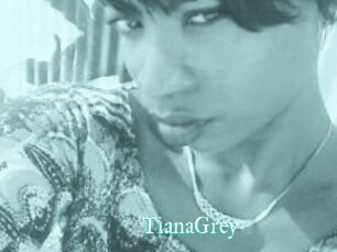 TianaGrey