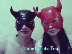 TimeToEnterYou