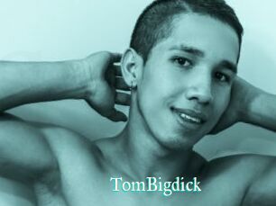 TomBigdick