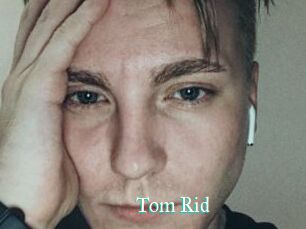 Tom_Rid