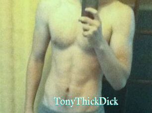 TonyThickDick