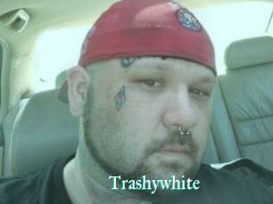 Trashywhite
