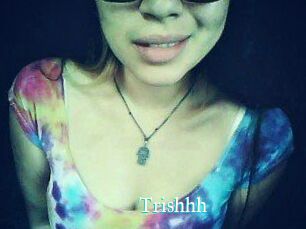 Trishhh