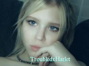 TroubledxHarlet