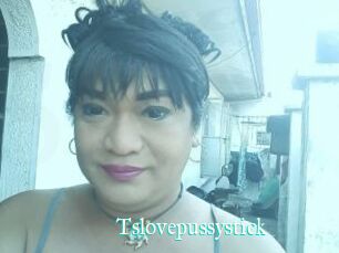 Tslovepussystick