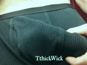TthickWick