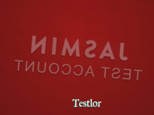 Testlor