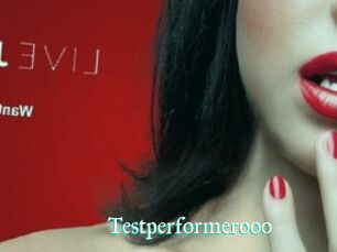 Testperformerooo
