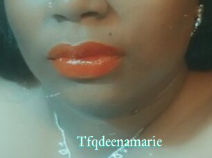 Tfqdeenamarie