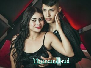 Thianeandbrad