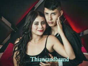 Thianeandbrand