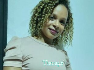Tiana46