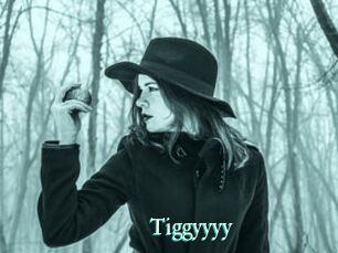 Tiggyyyy
