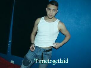 Timetogetlaid