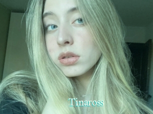 Tinaross