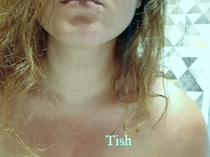 Tish