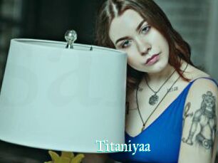 Titaniyaa