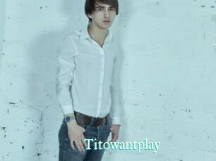 Titowantplay