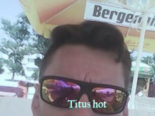 Titus_hot