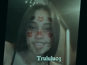 Trululu03