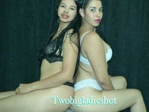 Twobigladieshot