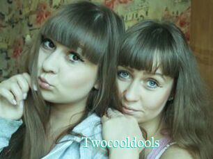 Twocooldools