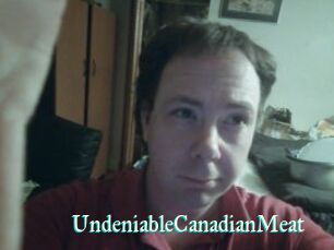 UndeniableCanadianMeat