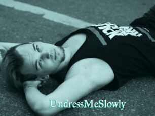 UndressMeSlowly