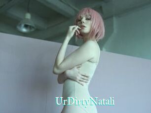 UrDirtyNatali