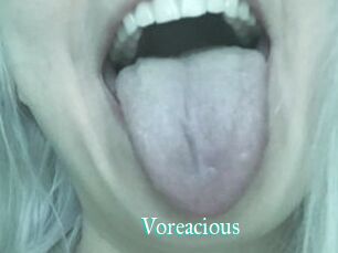 Voreacious