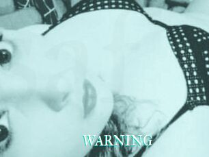 WARNING