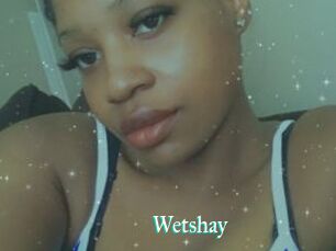 Wetshay