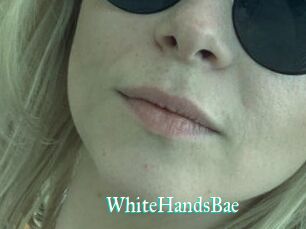 WhiteHandsBae