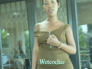 Wetcochie
