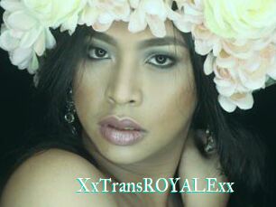 XxTransROYALExx