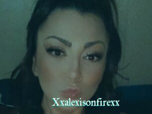 Xxalexisonfirexx