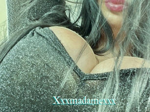 Xxxmadamexxx