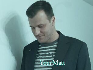 YourMatt