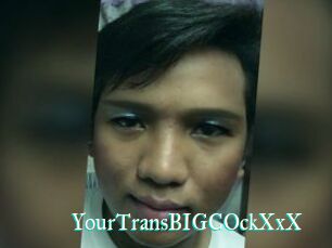 YourTransBIGCOckXxX