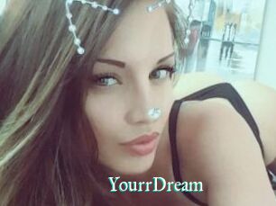 YourrDream