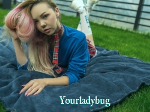 Yourladybug